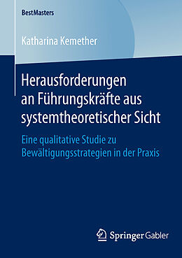 Kartonierter Einband Herausforderungen an Führungskräfte aus systemtheoretischer Sicht von Katharina Kemether