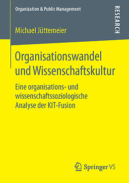Kartonierter Einband Organisationswandel und Wissenschaftskultur von Michael Jüttemeier