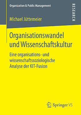 E-Book (pdf) Organisationswandel und Wissenschaftskultur von Michael Jüttemeier