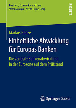E-Book (pdf) Einheitliche Abwicklung für Europas Banken von Markus Henze