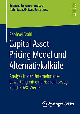 Kartonierter Einband Capital Asset Pricing Model und Alternativkalküle von Raphael Stahl