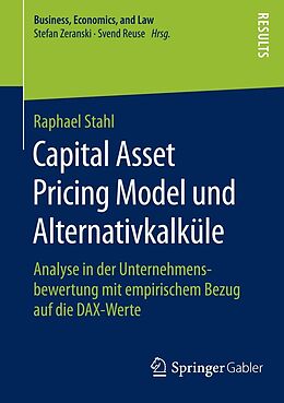 E-Book (pdf) Capital Asset Pricing Model und Alternativkalküle von Raphael Stahl