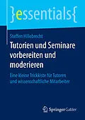 E-Book (pdf) Tutorien und Seminare vorbereiten und moderieren von Steffen Hillebrecht