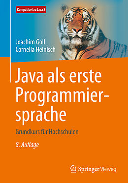 E-Book (pdf) Java als erste Programmiersprache von Joachim Goll, Cornelia Heinisch