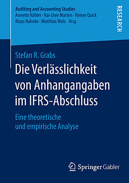 E-Book (pdf) Die Verlässlichkeit von Anhangangaben im IFRS-Abschluss von Stefan R. Grabs
