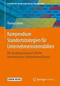 E-Book (pdf) Kompendium Standortstrategien für Unternehmensimmobilien von Thomas Glatte
