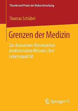 Kartonierter Einband Grenzen der Medizin von Thomas Schübel