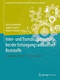 E-Book (pdf) Inter- und Transdisziplinarität bei der Entsorgung radioaktiver Reststoffe von 