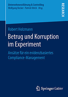 Kartonierter Einband Betrug und Korruption im Experiment von Robert Holzmann
