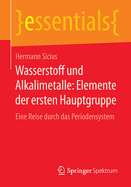 E-Book (pdf) Wasserstoff und Alkalimetalle: Elemente der ersten Hauptgruppe von Hermann Sicius