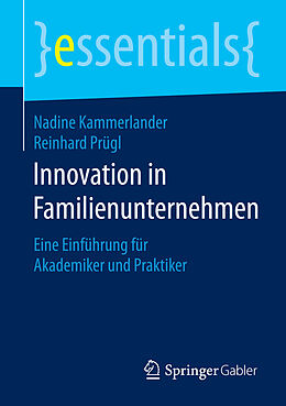 E-Book (pdf) Innovation in Familienunternehmen von Nadine Kammerlander, Reinhard Prügl