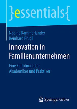 E-Book (pdf) Innovation in Familienunternehmen von Nadine Kammerlander, Reinhard Prügl