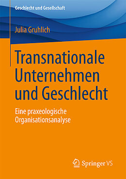 E-Book (pdf) Transnationale Unternehmen und Geschlecht von Julia Gruhlich