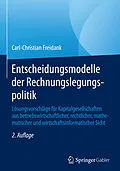 E-Book (pdf) Entscheidungsmodelle der Rechnungslegungspolitik von Carl-Christian Freidank