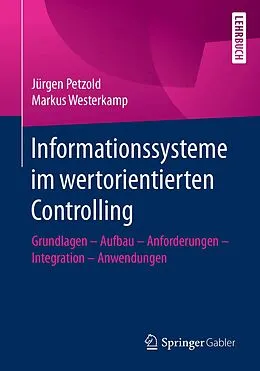 E-Book (pdf) Informationssysteme im wertorientierten Controlling von Jürgen Petzold, Markus Westerkamp