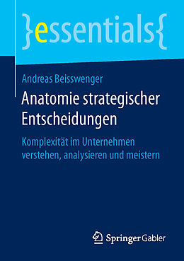 Couverture cartonnée Anatomie strategischer Entscheidungen de Andreas Beisswenger