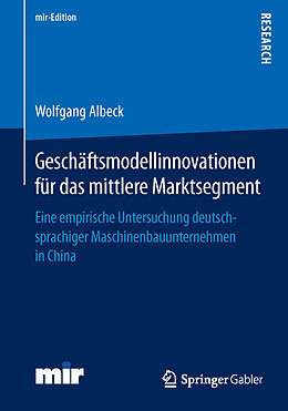Kartonierter Einband Geschäftsmodellinnovationen für das mittlere Marktsegment von Wolfgang Albeck