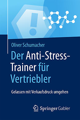 Kartonierter Einband Der Anti-Stress-Trainer für Vertriebler von Oliver Schumacher
