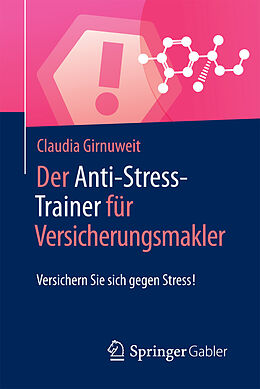 E-Book (pdf) Der Anti-Stress-Trainer für Versicherungsmakler von Claudia Girnuweit