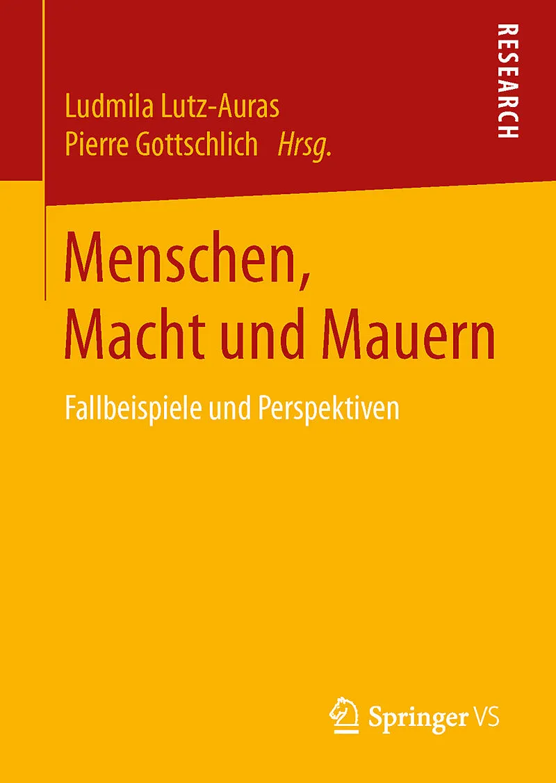 Menschen, Macht und Mauern