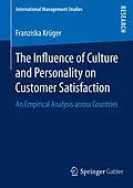 E-Book (pdf) The Influence of Culture and Personality on Customer Satisfaction von Franziska Krüger