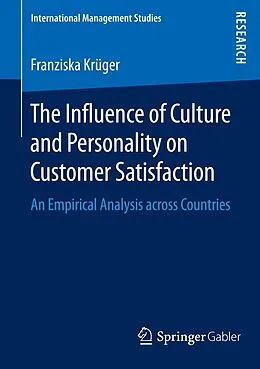 E-Book (pdf) The Influence of Culture and Personality on Customer Satisfaction von Franziska Krüger