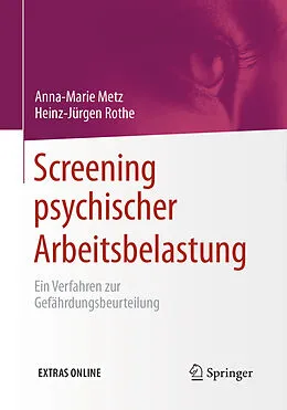 E-Book (epub) Screening psychischer Arbeitsbelastung von Anna-Marie Metz, Heinz-Jürgen Rothe