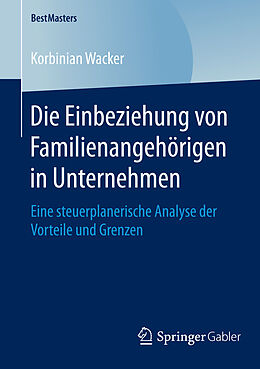 E-Book (pdf) Die Einbeziehung von Familienangehörigen in Unternehmen von Korbinian Wacker