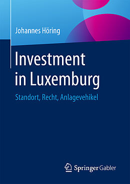 Kartonierter Einband Investment in Luxemburg von Johannes Höring