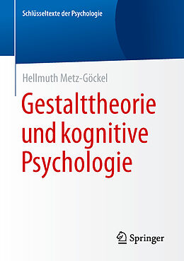 Kartonierter Einband Gestalttheorie und kognitive Psychologie von Hellmuth Metz-Göckel