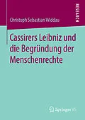 E-Book (pdf) Cassirers Leibniz und die Begründung der Menschenrechte von Christoph Sebastian Widdau