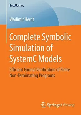 E-Book (pdf) Complete Symbolic Simulation of SystemC Models von Vladimir Herdt