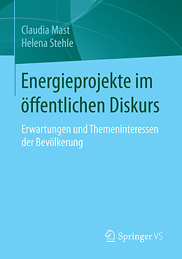 Kartonierter Einband Energieprojekte im öffentlichen Diskurs von Claudia Mast, Helena Stehle