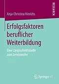 E-Book (pdf) Erfolgsfaktoren beruflicher Weiterbildung von Anja-Christina Hinrichs