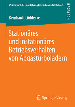 Kartonierter Einband Stationäres und instationäres Betriebsverhalten von Abgasturboladern von Bernhardt Lüddecke