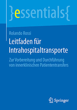 Kartonierter Einband Leitfaden für Intrahospitaltransporte von Rolando Rossi