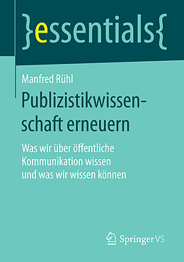 E-Book (pdf) Publizistikwissenschaft erneuern von Manfred Rühl