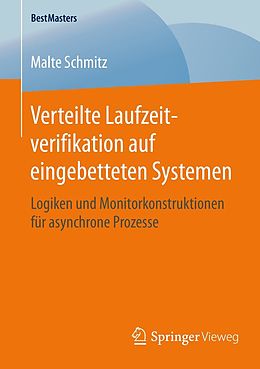 E-Book (pdf) Verteilte Laufzeitverifikation auf eingebetteten Systemen von Malte Schmitz