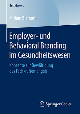 E-Book (pdf) Employer- und Behavioral Branding im Gesundheitswesen von Miriam Biernoth