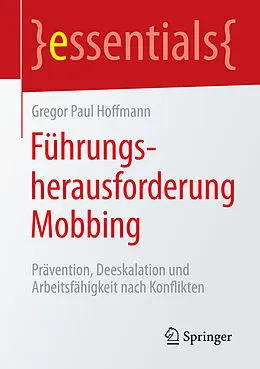 E-Book (pdf) Führungsherausforderung Mobbing von Gregor Paul Hoffmann