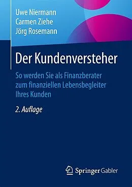E-Book (pdf) Der Kundenversteher von Uwe Niermann, Carmen Ziehe, Jörg Rosemann