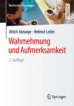 E-Book (pdf) Wahrnehmung und Aufmerksamkeit von Ulrich Ansorge, Helmut Leder