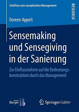E-Book (pdf) Sensemaking und Sensegiving in der Sanierung von Doreen Appelt