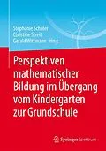 E-Book (pdf) Perspektiven mathematischer Bildung im Übergang vom Kindergarten zur Grundschule von 