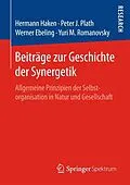 E-Book (pdf) Beiträge zur Geschichte der Synergetik von Hermann Haken, Peter Plath, Werner Ebeling