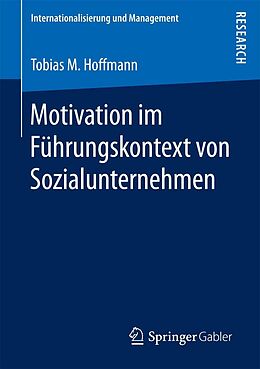 E-Book (pdf) Motivation im Führungskontext von Sozialunternehmen von Tobias M. Hoffmann