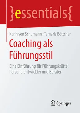 E-Book (pdf) Coaching als Führungsstil von Karin von Schumann, Tamaris Böttcher