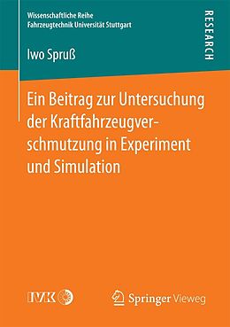 E-Book (pdf) Ein Beitrag zur Untersuchung der Kraftfahrzeugverschmutzung in Experiment und Simulation von Iwo Spruß