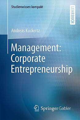 Kartonierter Einband Management: Corporate Entrepreneurship von Andreas Kuckertz