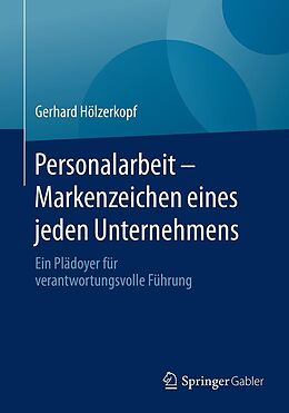 E-Book (pdf) Personalarbeit - Markenzeichen eines jeden Unternehmens von Gerhard Hölzerkopf